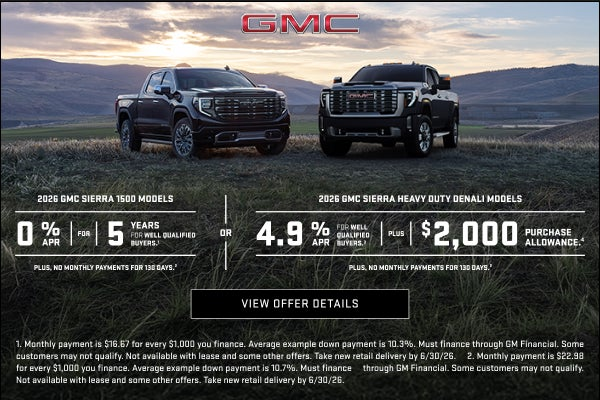 0% APR FOR 5 YEARS for well-qualified buyers.1OR2026 GMC SIE
