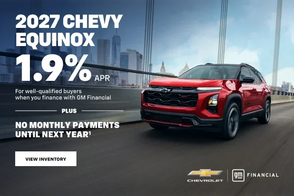 2027 Chevy Equinox. 1.9% APR For well-qualified buyers when 
